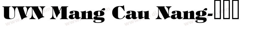UVN Mang Cau Nang字体转换